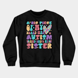 Autistic Sister Autism Awareness Gift for Birthday, Mother's Day, Thanksgiving, Christmas Crewneck Sweatshirt